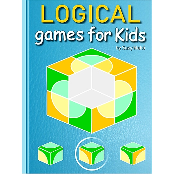 Logical Games for Kids, Suzy Makó
