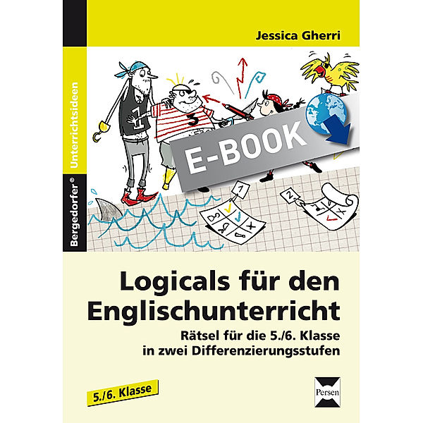 Logicals für den Englischunterricht - 5./6. Klasse, Jessica Gherri