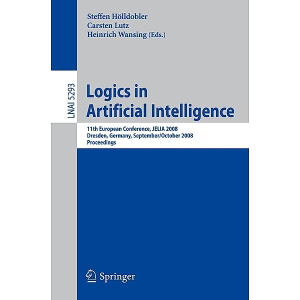 Logics in Artificial Intelligence / Lecture Notes in Computer Science Bd.5293