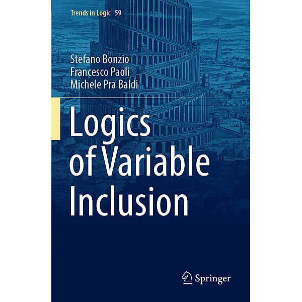 Logics of Variable Inclusion, Stefano Bonzio, Francesco Paoli, Michele Pra Baldi