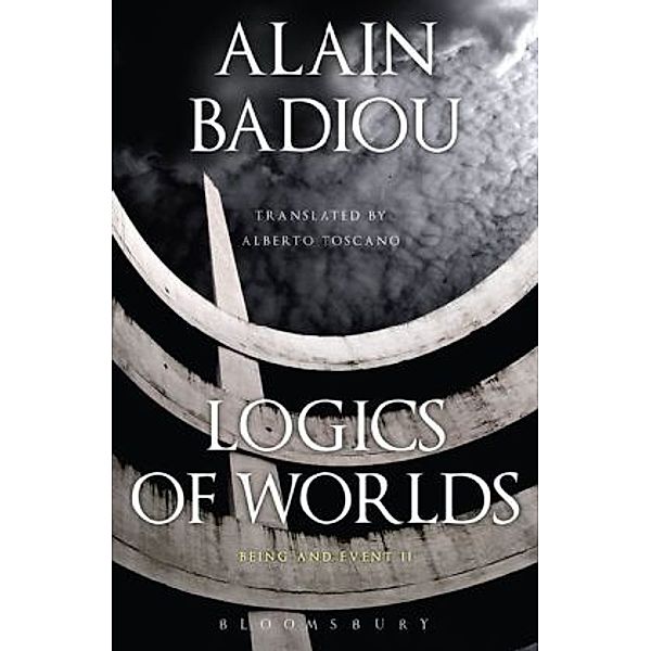 Logics of Worlds, Alain Badiou