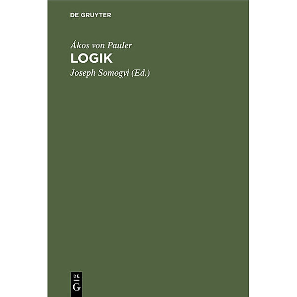 Logik, Ákos von Pauler