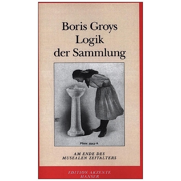 Logik der Sammlung, Boris Groys
