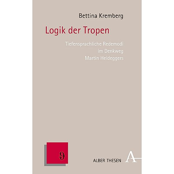 Logik der Tropen / Alber Thesen Philosophie Bd.63, Bettina Kremberg