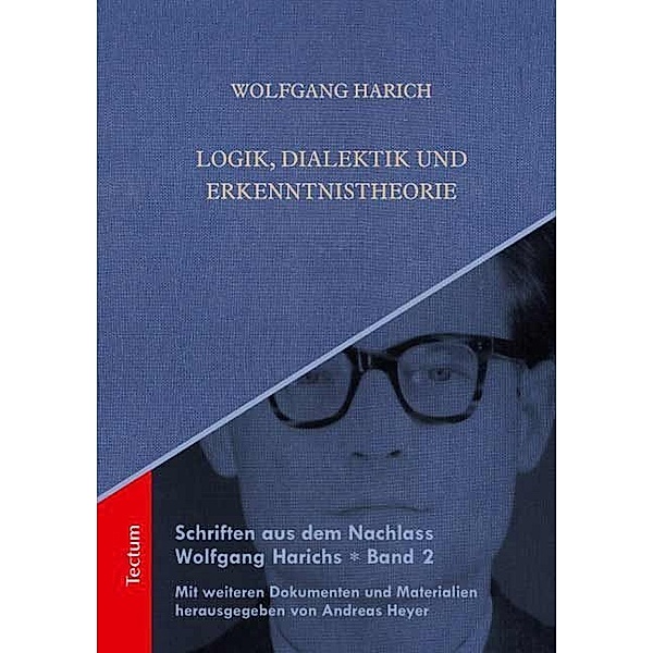 Logik, Dialektik und Erkenntnistheorie, Wolfgang Harich