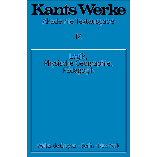 Logik. Physische Geographie. Pädagogik, Immanuel Kant