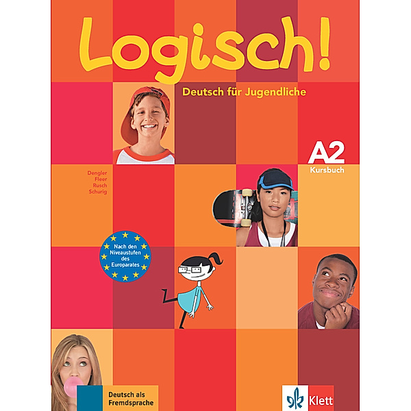 Logisch! / Logisch! - Kursbuch A2, Paul Rusch, Stefanie Dengler, Sarah Fleer, Cordula Schurig
