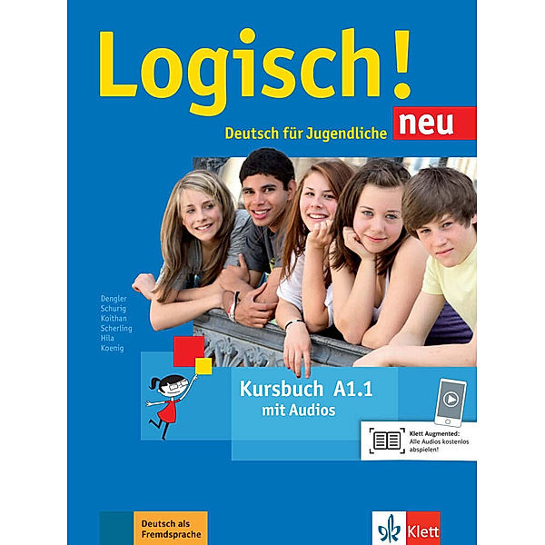 Logisch! Neu - Kursbuch A1.1.Tl.1, Stefanie Dengler, Cordula Schurig, Sarah Fleer, Anna Hila, Michael Koenig, Ute Koithan, Theo Scherling