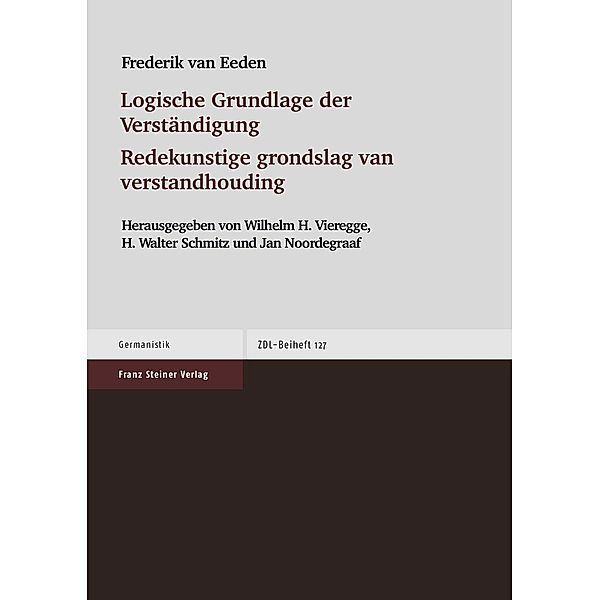 Logische Grundlage der Verständigung / Redekunstige grondslag van verstandhouding, Frederik van Eeden