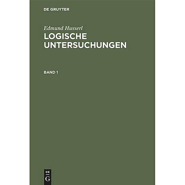Logische Untersuchungen, 3 Teile, Edmund Husserl