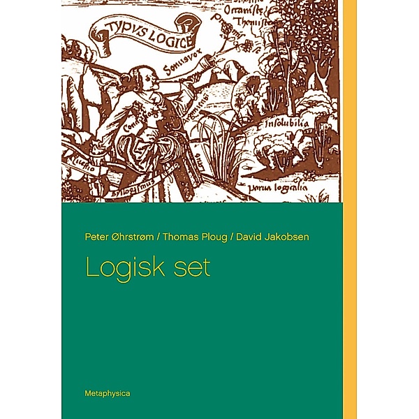 Logisk set, David Jakobsen, Peter Øhrstrøm, Thomas Ploug