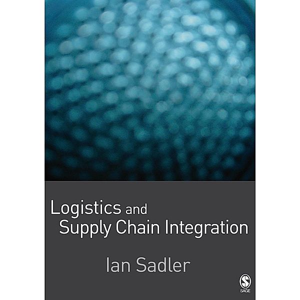 Logistics and Supply Chain Integration, Ian Sadler