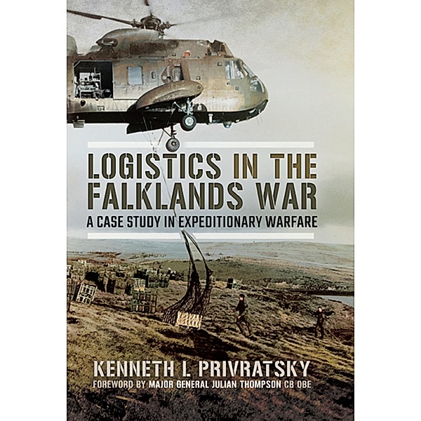 Logistics in the Falklands War, Kenneth L. Privratsky