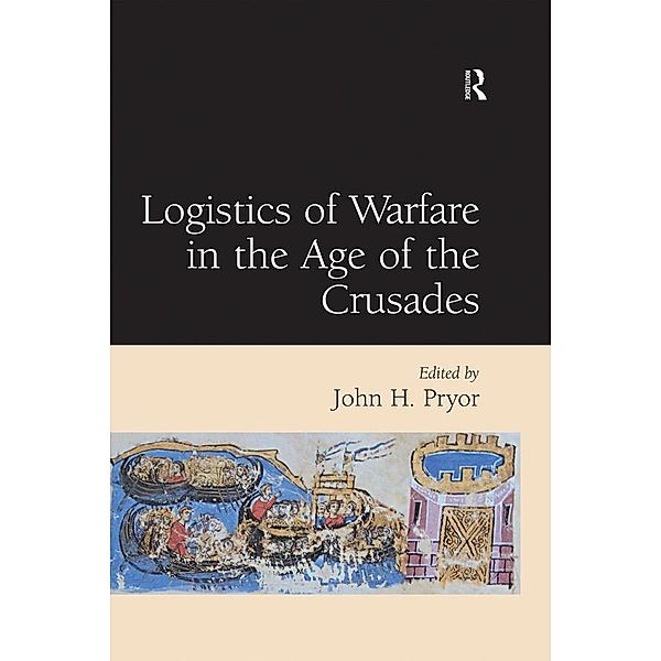 Logistics of Warfare in the Age of the Crusades