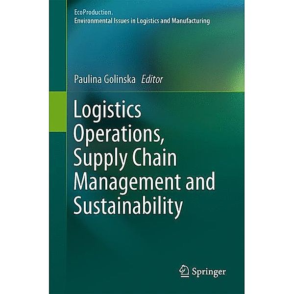 Logistics Operations, Supply Chain Management and Sustainability