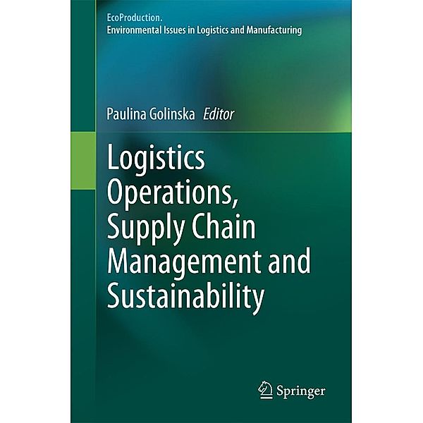 Logistics Operations, Supply Chain Management and Sustainability / EcoProduction