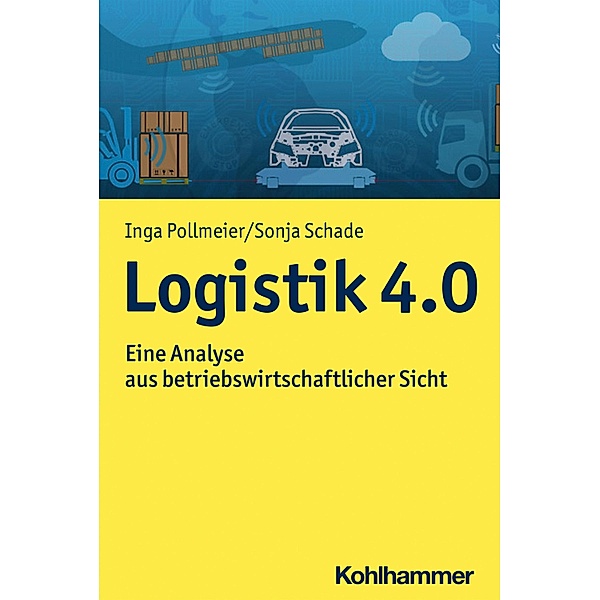 Logistik 4.0, Inga Pollmeier, Sonja Schade