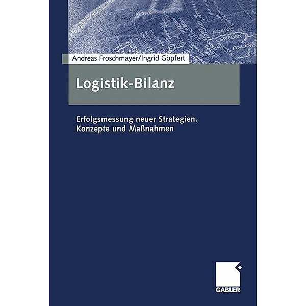 Logistik-Bilanz, Andreas Froschmayer, Ingrid Göpfert