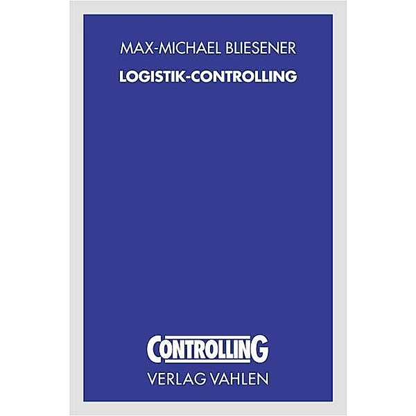 Logistik-Controlling, Max-Michael Bliesener