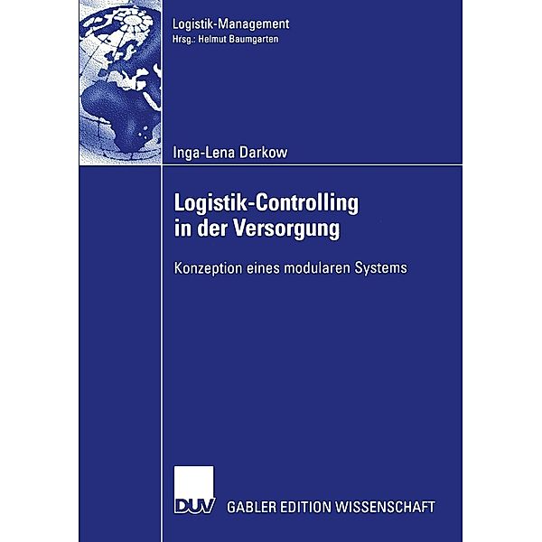 Logistik-Controlling in der Versorgung / Logistik-Management, Inga-Lena Darkow