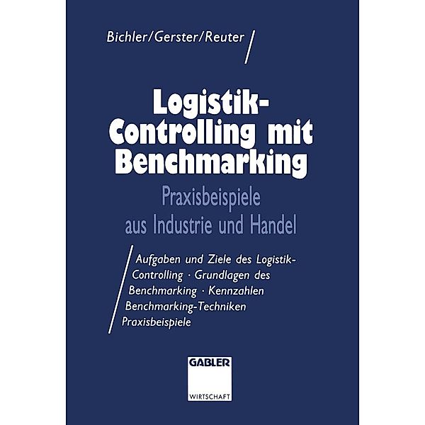 Logistik-Controlling mit Benchmarking, Wolfgang Gerster, Rupert Reuter