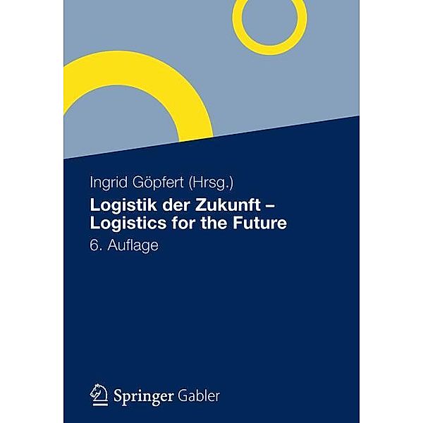 Logistik der Zukunft. Logistics for the Future