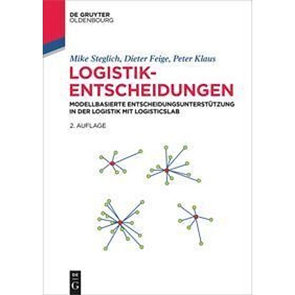 Logistik-Entscheidungen, m. CD-ROM, Mike Steglich, Dieter Feige, Peter Klaus