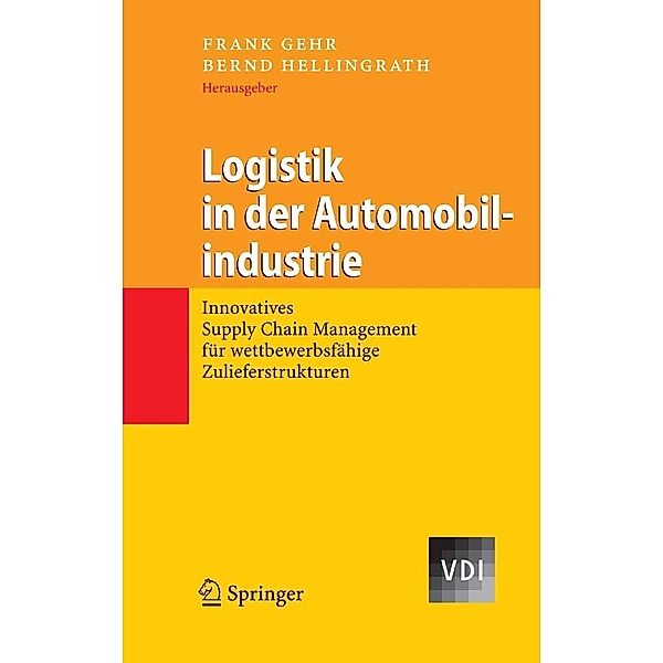 Logistik in der Automobilindustrie / VDI-Buch, Bernd Hellingrath, Frank Gehr