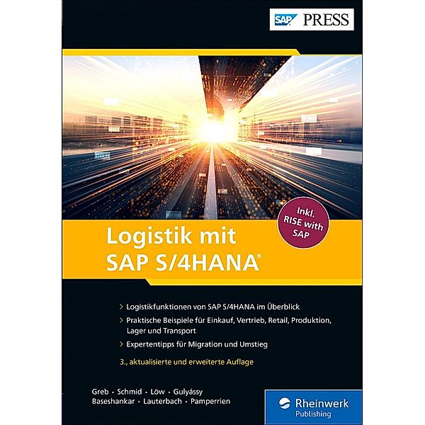 Logistik mit SAP S/4HANA / SAP Press, Alexander Greb, Stephan Schmid, Isabella Löw, Ferenc Gulyássy, Bernd Lauterbach, Nayan Baseshankar, Ben Pamperrien