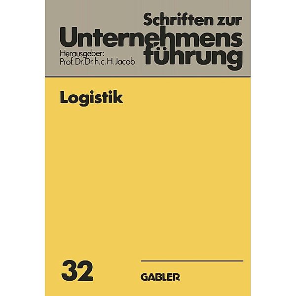 Logistik / Schriften zur Unternehmensführung Bd.32, Herbert Jacob