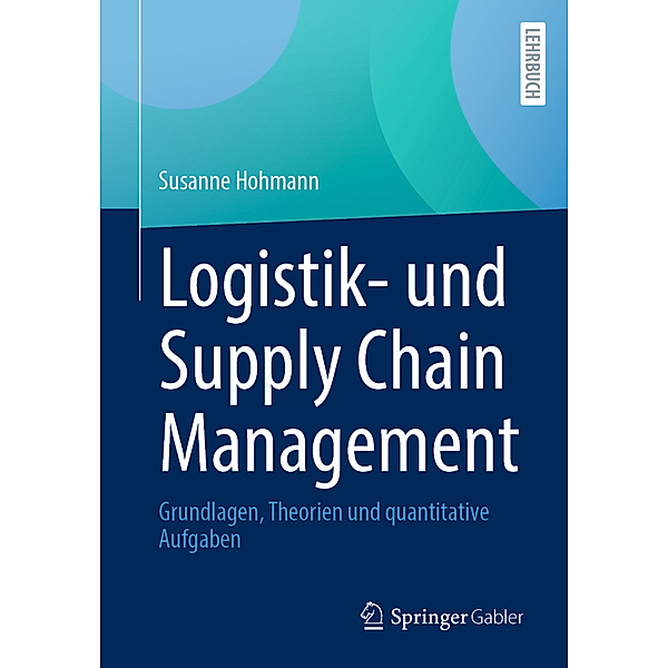 Logistik- und Supply Chain Management, Susanne Hohmann