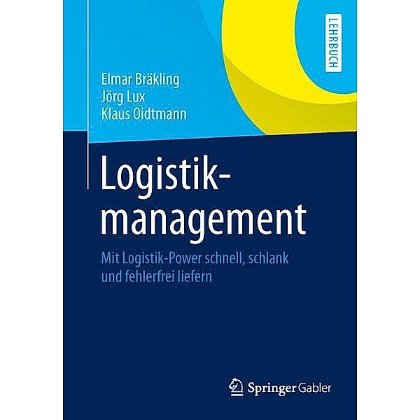 Logistikmanagement, Elmar Bräkling, Jörg Lux, Klaus Oidtmann