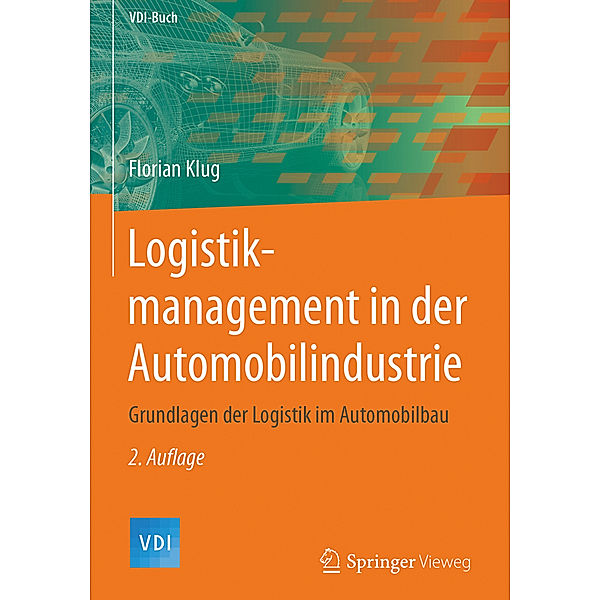 Logistikmanagement in der Automobilindustrie, Florian Klug