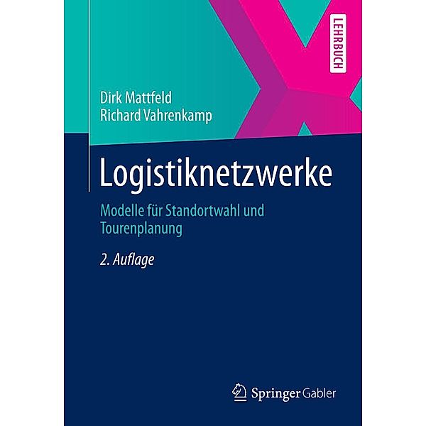 Logistiknetzwerke, Dirk Mattfeld, Richard Vahrenkamp