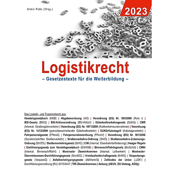 Logistikrecht 2023 / Gesetzestexte für die Weiterbildung