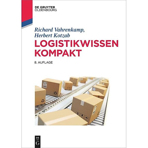Logistikwissen kompakt, Richard Vahrenkamp, Herbert Kotzab