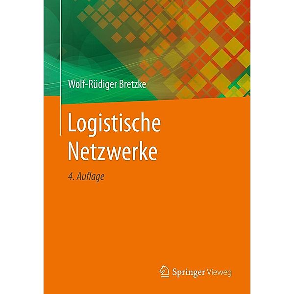 Logistische Netzwerke, Wolf-Rüdiger Bretzke