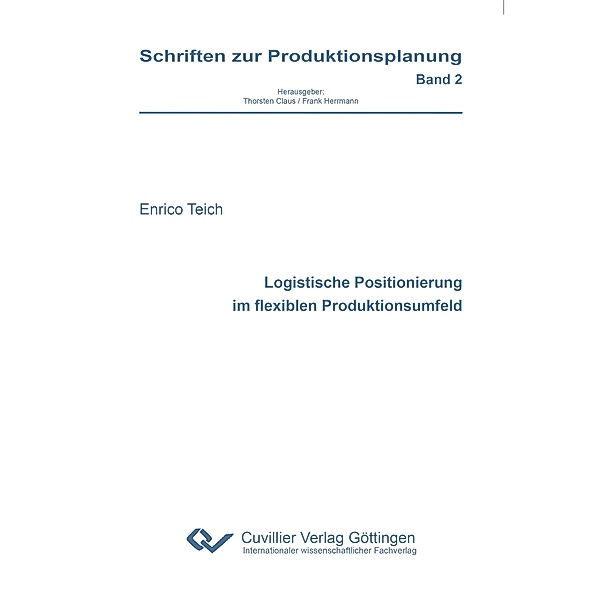 Logistische Positionierung im flexiblen Produktionsumfeld, Enrico Teich