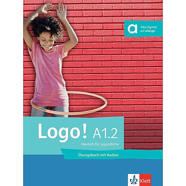 Logo! A1.2, Sarah Fleer, Tanja Mayr-Sieber, Paul Rusch, Bettina Schwieger