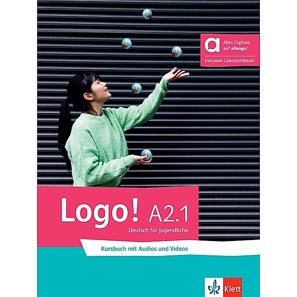 Logo! A2.1 - Hybride Ausgabe allango, m. 1 Beilage, Tanja Mayr-Sieber, Paul Rusch, Bettina Schwieger