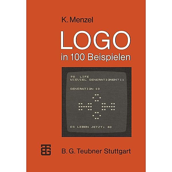 LOGO in 100 Beispielen / XMicrocomputer-Praxis, Klaus Menzel