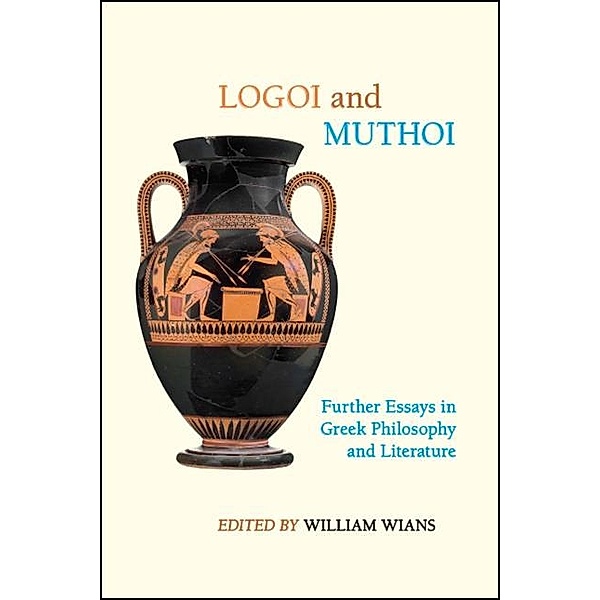 Logoi and Muthoi / SUNY series in Ancient Greek Philosophy