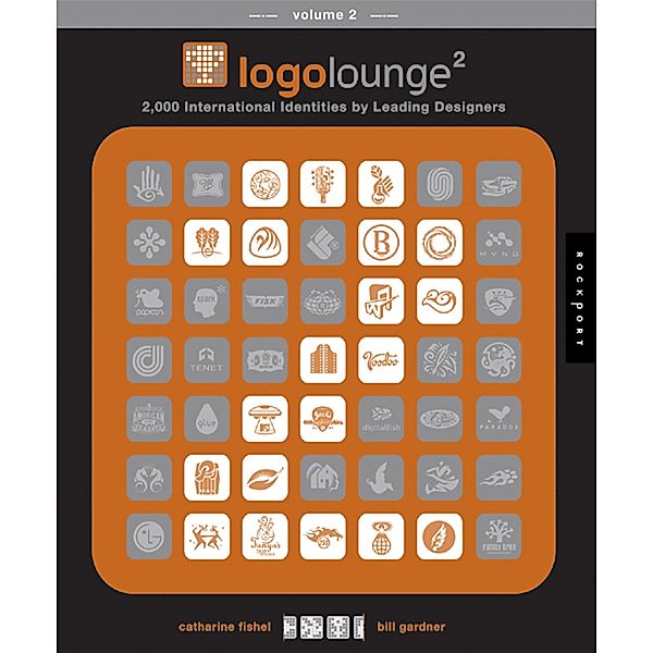 LogoLounge 2 / LogoLounge, Bill Gardener, Catharine Fishel