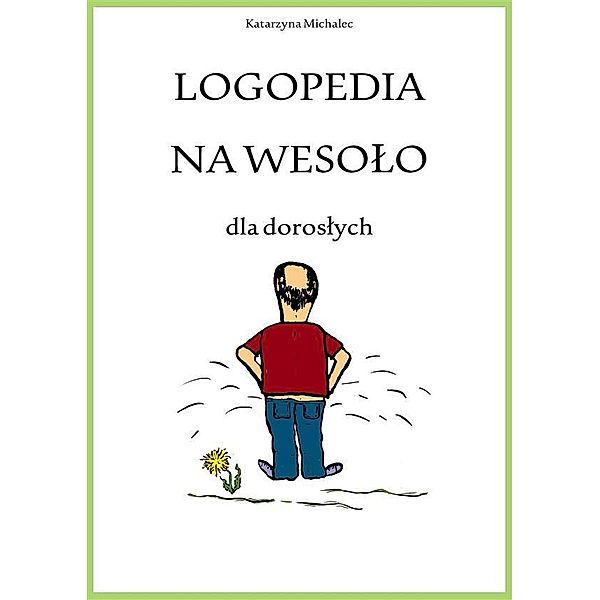 Logopedia na wesolo dla doroslych, Katarzyna Michalec