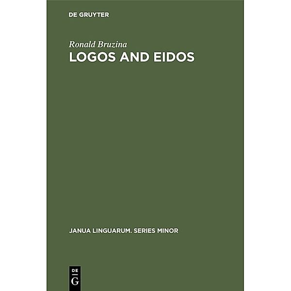 Logos and Eidos, Ronald Bruzina