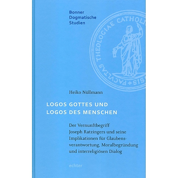 Logos Gottes und Logos des Menschen / Bonner dogmatische Studien Bd.52, Heiko Nüllmann
