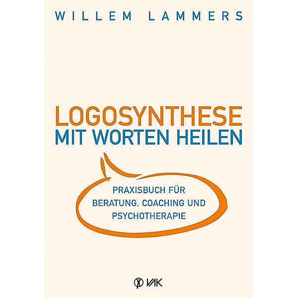 Logosynthese - Mit Worten heilen, Willem Lammers