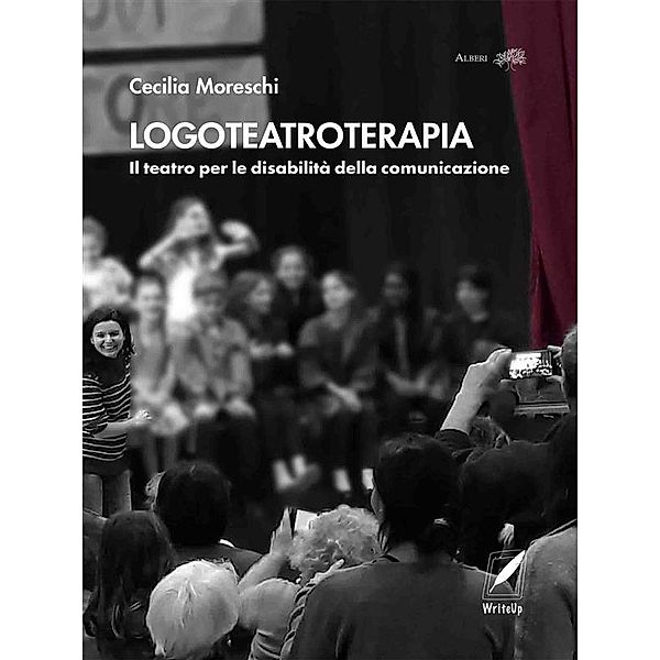 Logoteatroterapia / Alberi, Cecilia Moreschi Moreschi