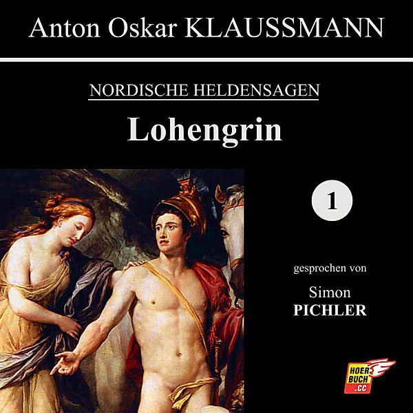 Lohengrin, Anton Oskar Klaussmann