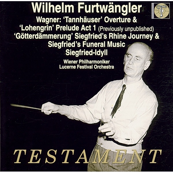 Lohengrin/Tannhäuser/Götterdämmerung, Wilhelm Furtwängler, Wiener Philharmoniker